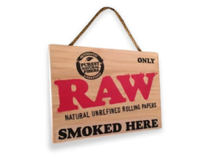 RAW Wood Only RAW Smoked Here Sign